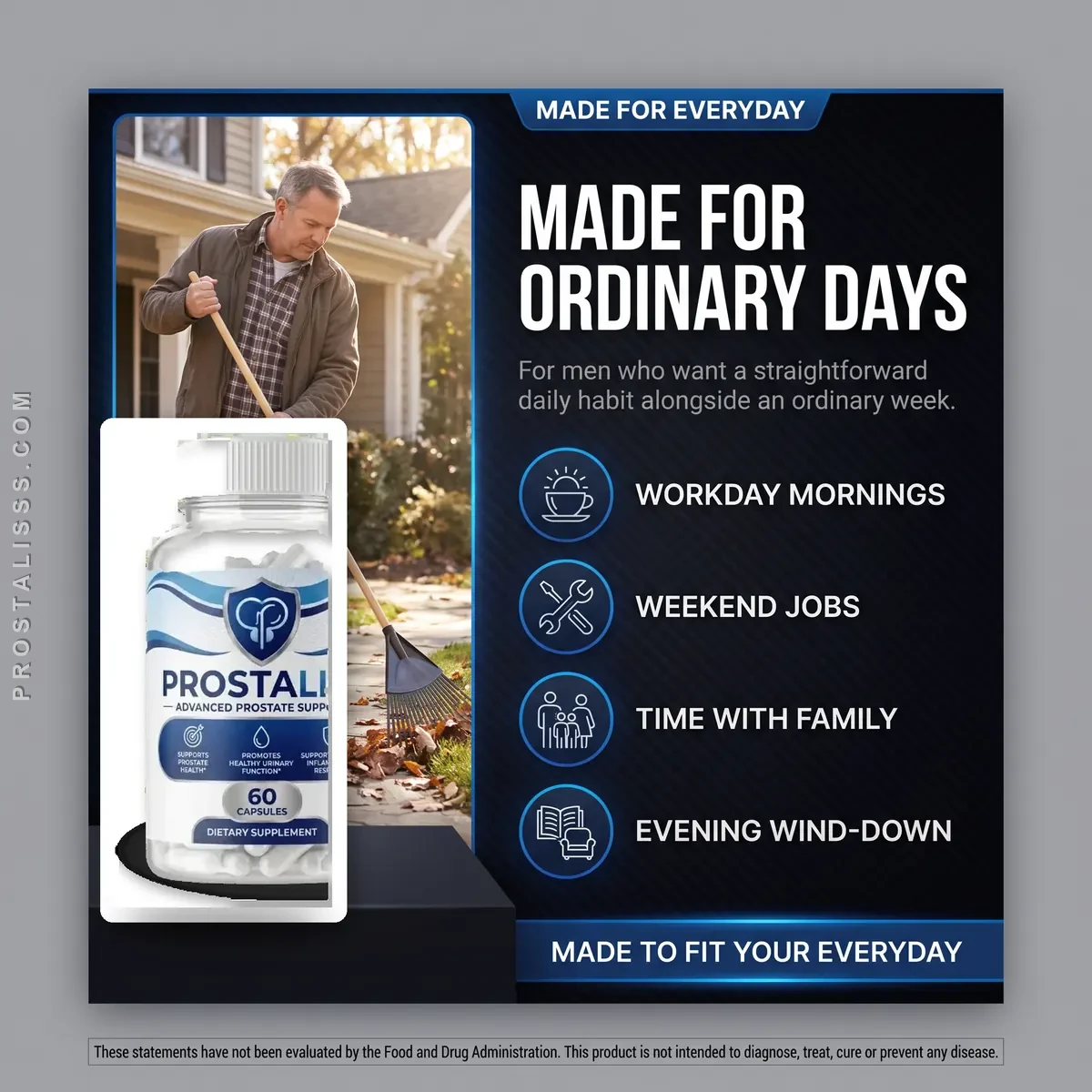 Who Prostaliss is for: men who want a simple daily prostate habit around workday mornings, weekend jobs, family time and an evening wind-down